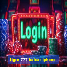 tigre 777 baixar iphone